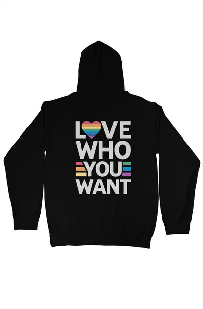  Love who you want pullover hoodie